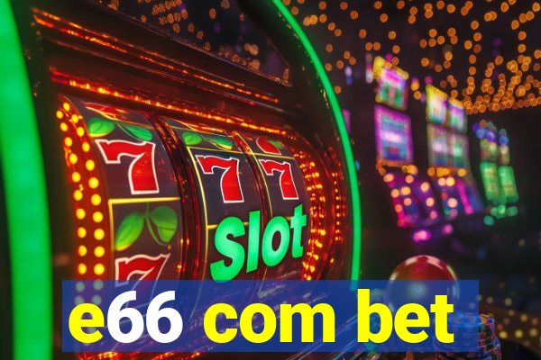 e66 com bet